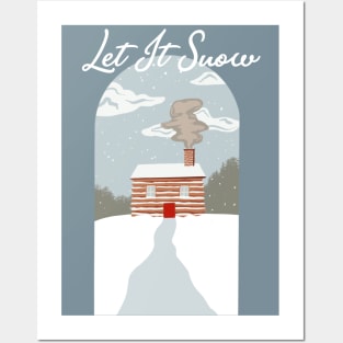 Let It Snow Cabin Posters and Art